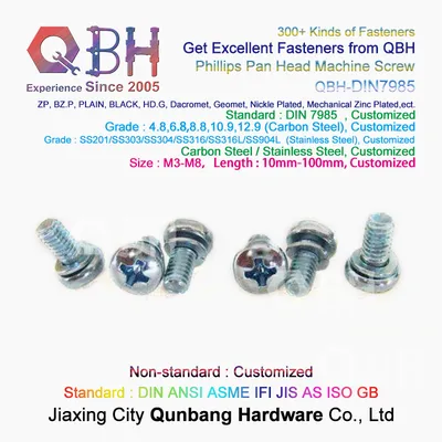 Qbh DIN7985 Cross Phillips Pan Head Carbon/Stainless Steel 4.8/6.8/8.8/10.9/12.9 Ss201/Ss303/SS304/SS316/SS316L/Ss904L DIN 7985 Washer Screw Machining Spare